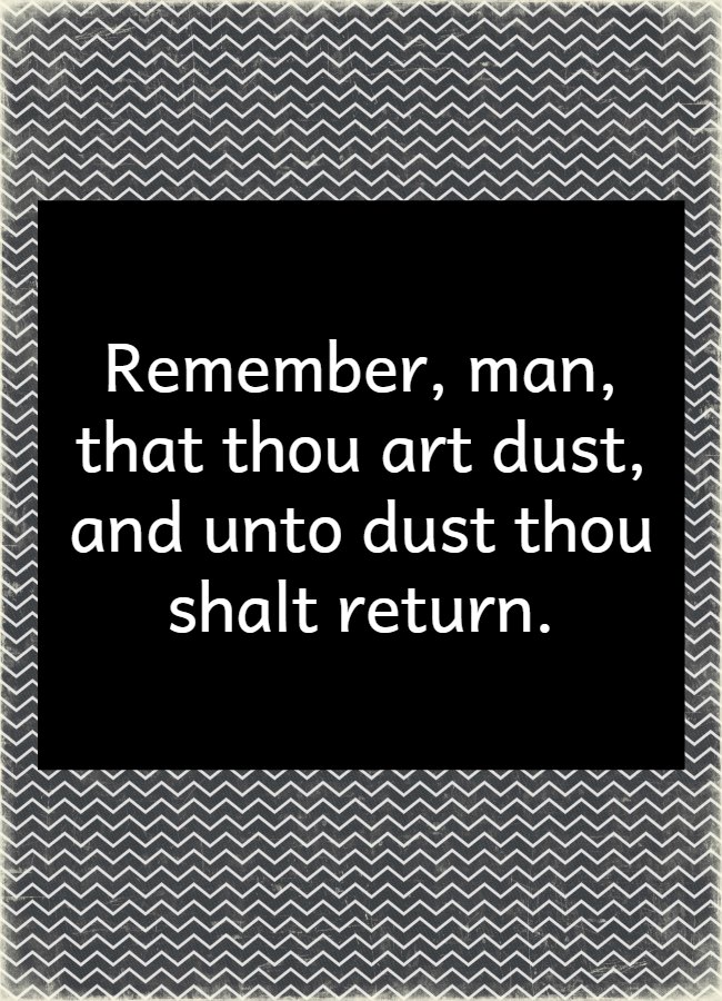Thou Art Dust