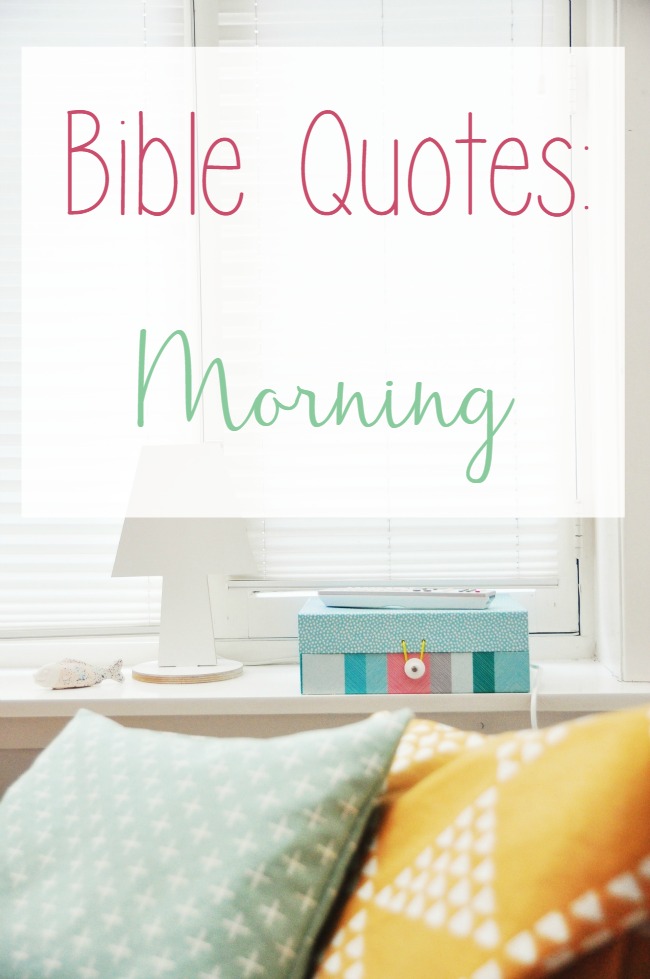 Bible quotes morning in the bible