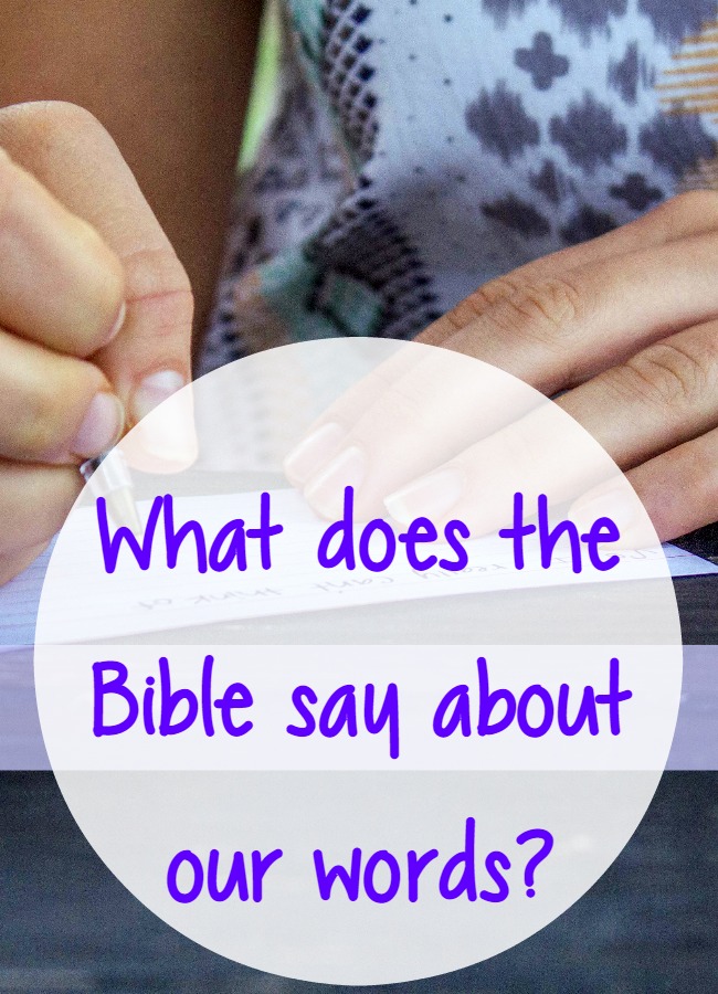 What does the Bible say about our words